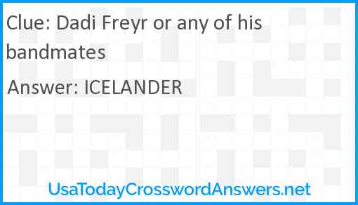 Dadi Freyr or any of his bandmates Answer