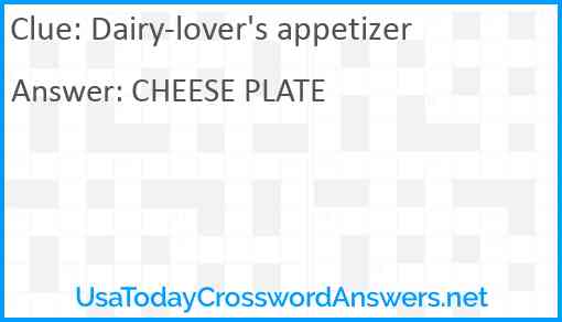 Dairy-lover's appetizer Answer
