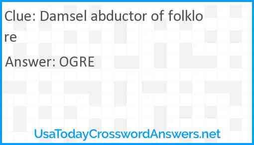 Damsel abductor of folklore Answer