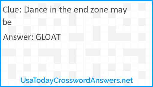 Dance in the end zone maybe Answer