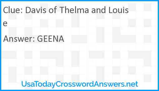 Davis of Thelma and Louise Answer