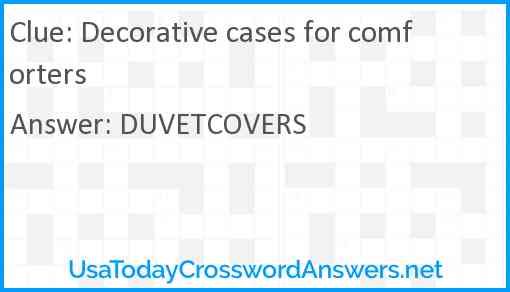 Decorative cases for comforters Answer