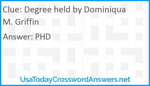 Degree held by Dominiqua M. Griffin Answer