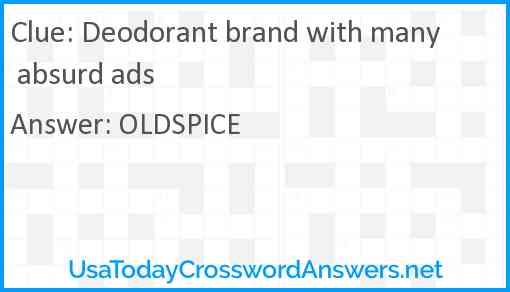 Deodorant brand with many absurd ads Answer