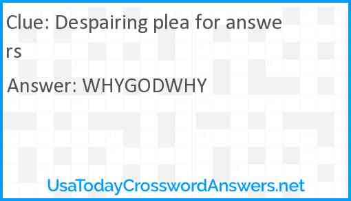 Despairing plea for answers Answer