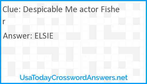 Despicable Me actor Fisher Answer