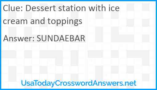 Dessert station with ice cream and toppings Answer