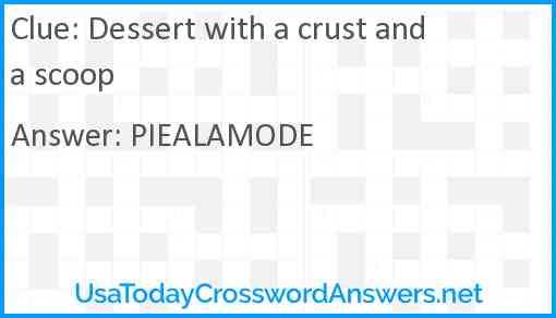 Dessert with a crust and a scoop Answer