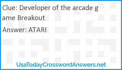 Developer of the arcade game Breakout Answer