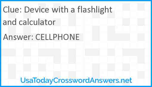 Device with a flashlight and calculator Answer