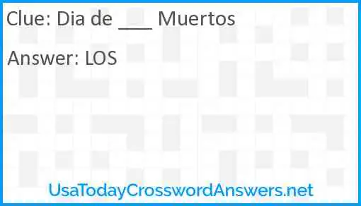 Dia de ___ Muertos Answer