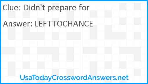 Didn't prepare for Answer