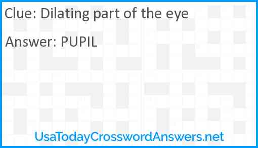 Dilating part of the eye Answer