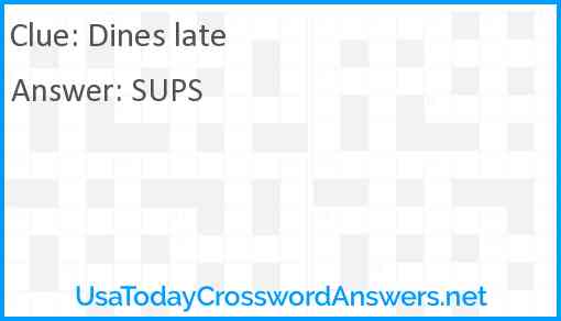 Dines late Answer