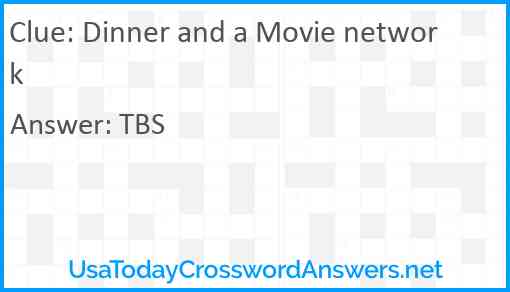Dinner and a Movie network Answer