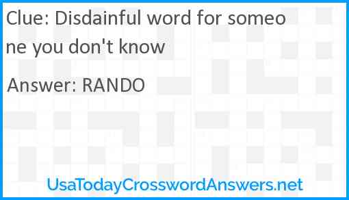 Disdainful word for someone you don't know Answer