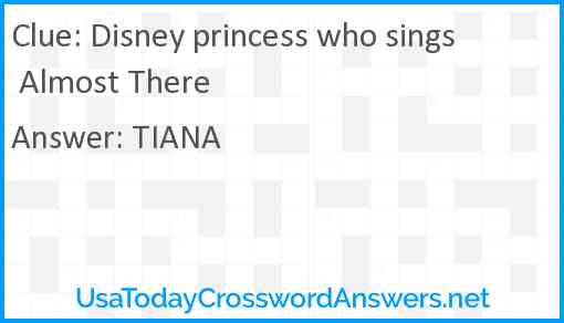 Disney princess who sings Almost There Answer
