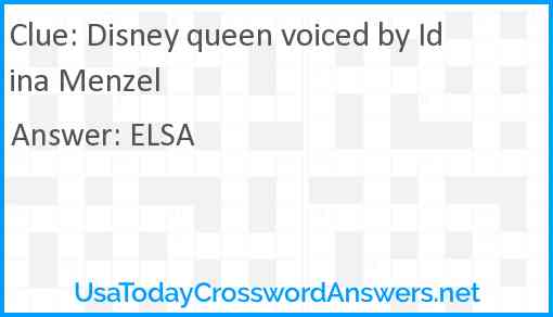 Disney queen voiced by Idina Menzel Answer