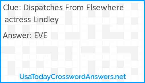 Dispatches From Elsewhere actress Lindley Answer