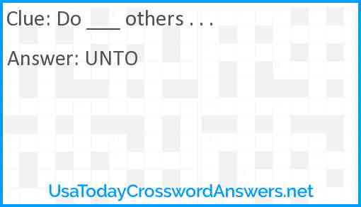 Do ___ others . . . Answer