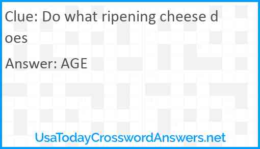 Do what ripening cheese does Answer