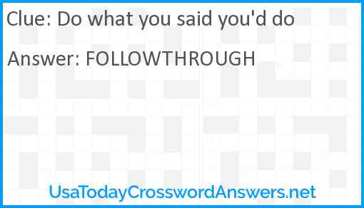 Do what you said you'd do Answer