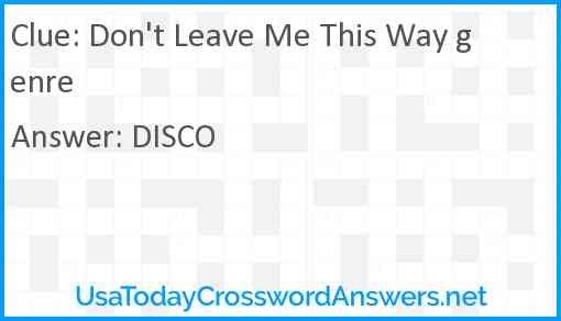Don't Leave Me This Way genre Answer