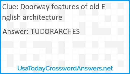 Doorway features of old English architecture Answer