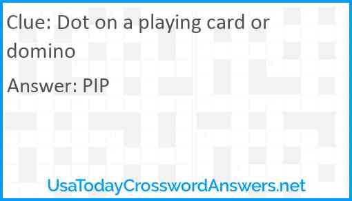 Dot on a playing card or domino Answer