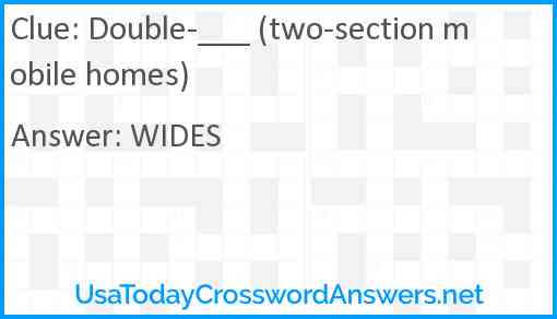 Double-___ (two-section mobile homes) Answer