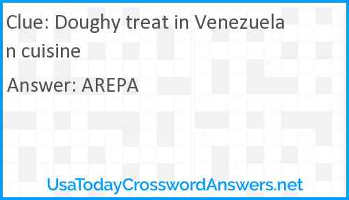 Doughy treat in Venezuelan cuisine Answer