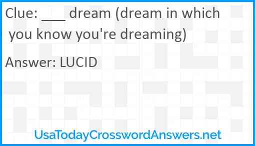 ___ dream (dream in which you know you're dreaming) Answer