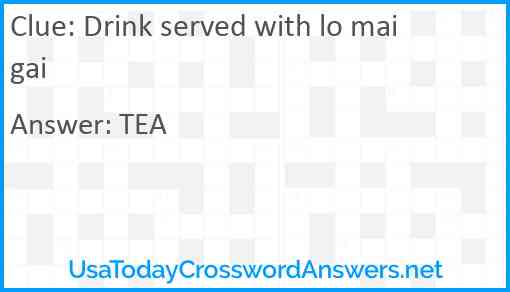 Drink served with lo mai gai Answer