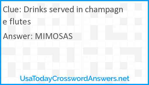 Drinks served in champagne flutes Answer