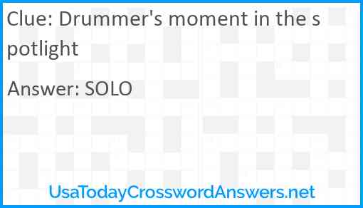 Drummer's moment in the spotlight Answer