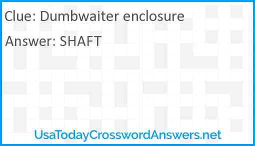 Dumbwaiter enclosure Answer