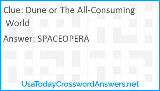 Dune or The All-Consuming World Answer