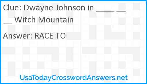 Dwayne Johnson in ____ ____ Witch Mountain Answer