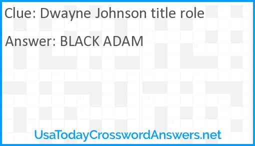 Dwayne Johnson title role Answer