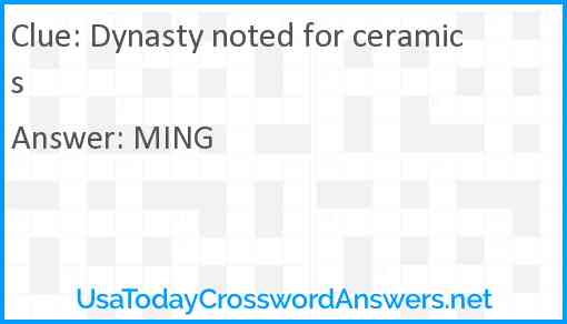 Dynasty noted for ceramics Answer
