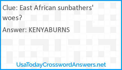 East African sunbathers' woes? Answer