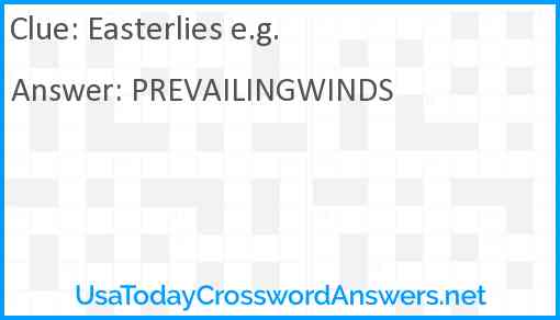 Easterlies e.g. Answer