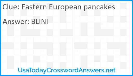 Eastern European pancakes Answer