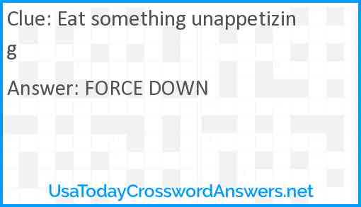 Eat something unappetizing Answer