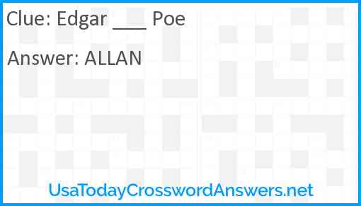 Edgar ___ Poe Answer