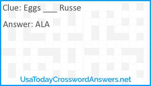 Eggs ___ Russe Answer