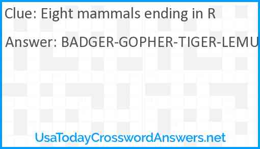 Eight mammals ending in R Answer
