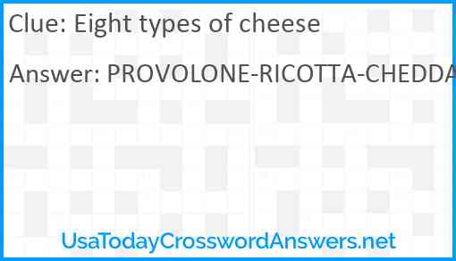 Eight types of cheese Answer