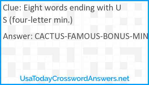 Eight words ending with US (four-letter min.) Answer