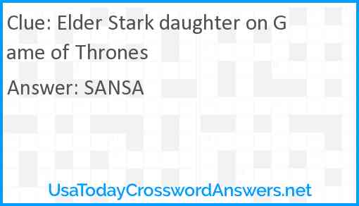 Elder Stark daughter on Game of Thrones Answer